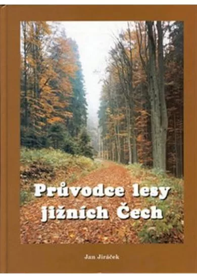 Průvodce lesy jižních Čech