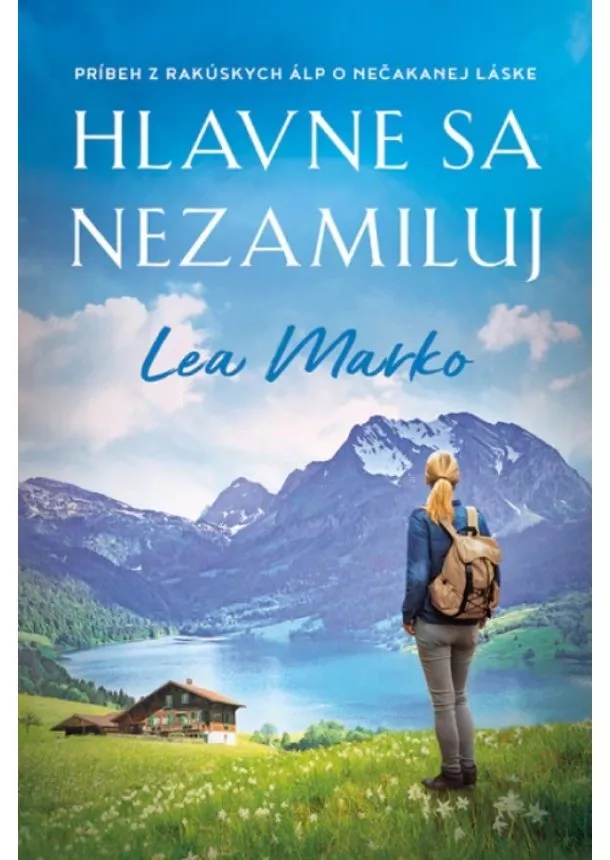 Lea Marko - Hlavne sa nezamiluj