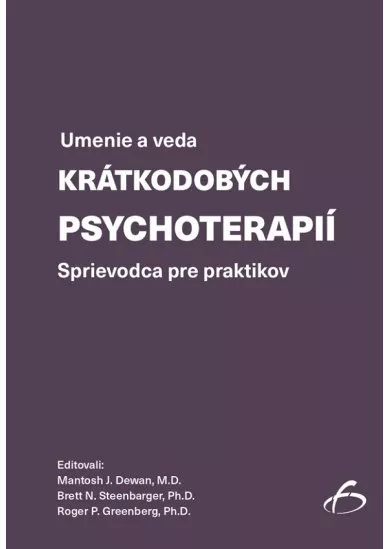 Umenie a veda krátkodobých psychoterapií - Sprievodca pre praktikov