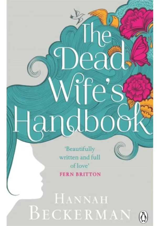 Hannah Beckerman - The Dead Wifes Handbook