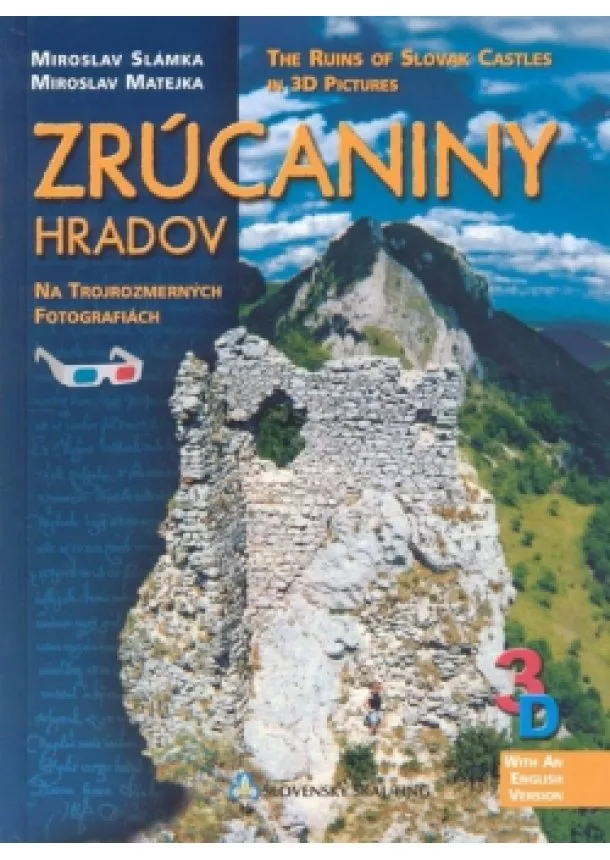 Miroslav Slámka, Miroslav Matejka  - Zrúcaniny hradov na trojrozmerných fotografiách