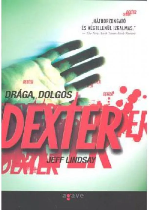 JEFF LINDSAY - DRÁGA, DOLGOS DEXTER