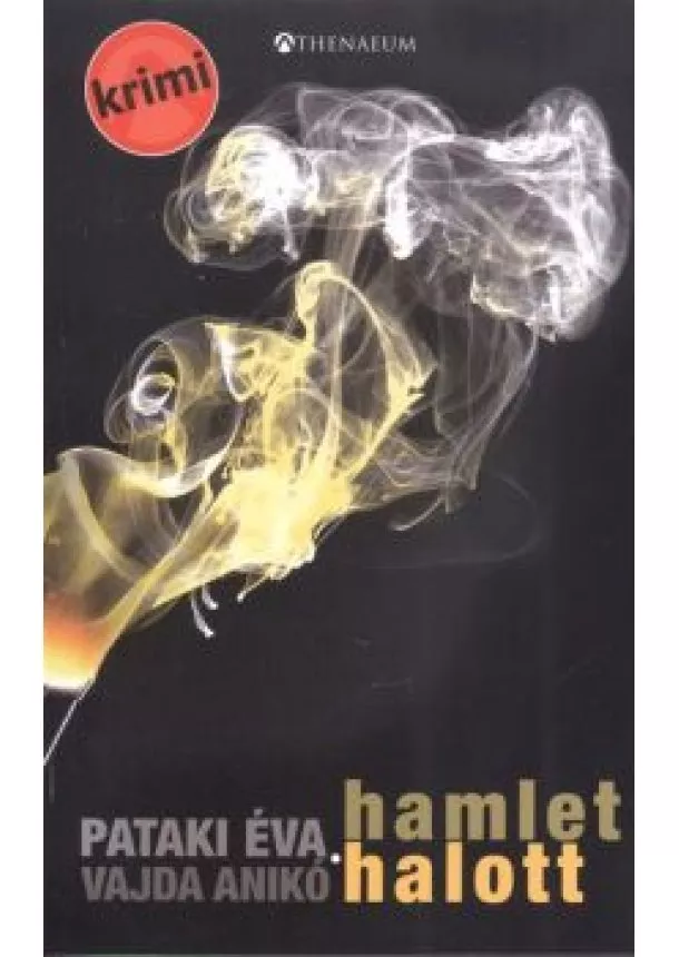 PATAKI ÉVA - VAJDA ANIKÓ - HAMLET HALOTT