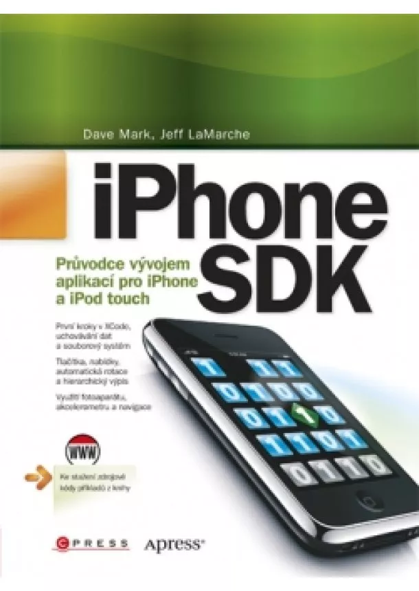 Jeff LaMarche, Dave Mark - iPhone SDK