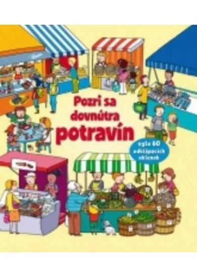 Pozri sa dovnútra potravín