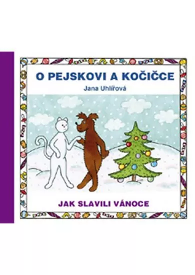 O pejskovi a kočičce - Jak slavili Vánoce