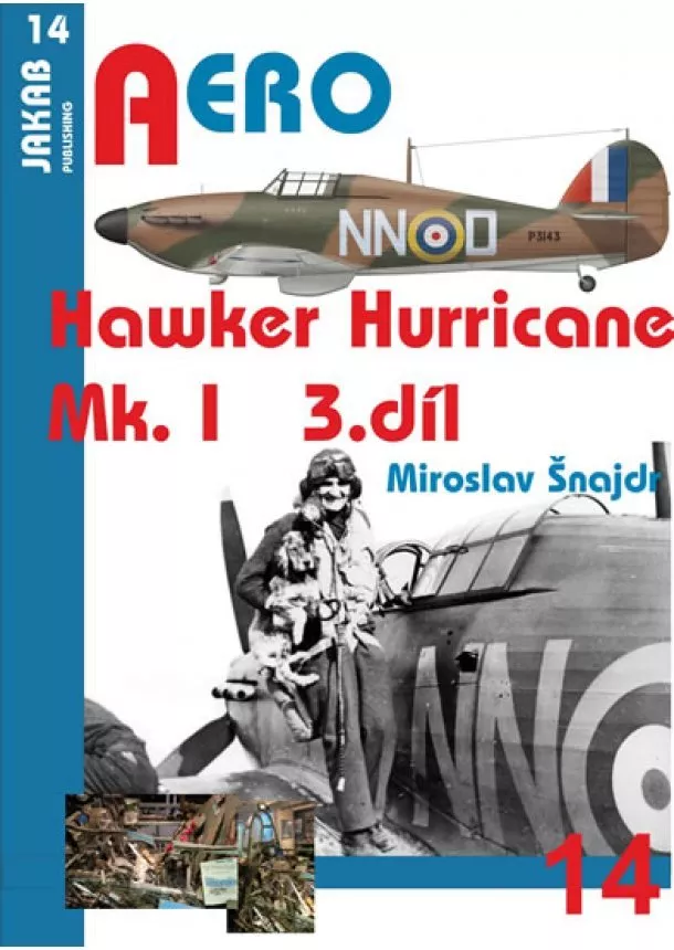 Miroslav Šnajdr - Hawker Hurricane Mk.I - 3.díl