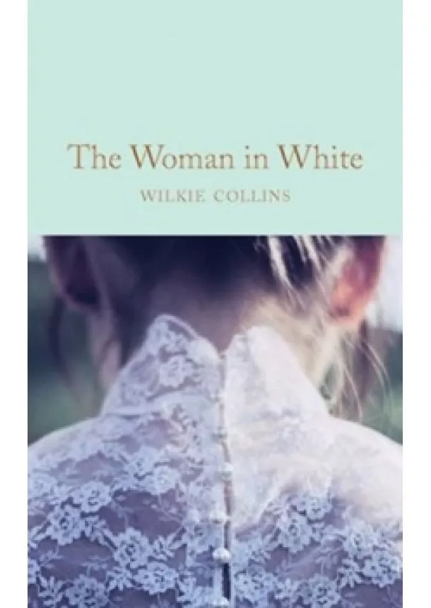 Wilkie Collins - The Woman in White