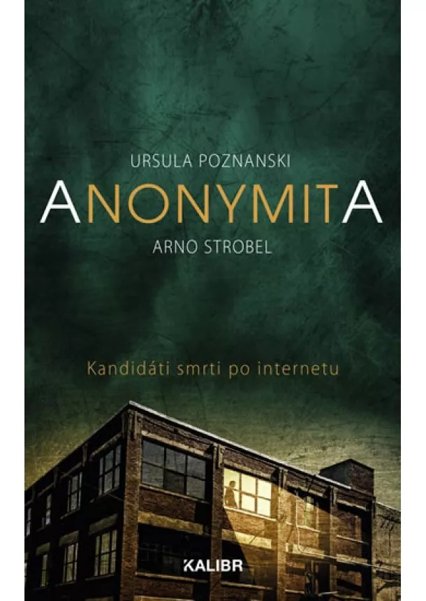 Ursula Poznanski, Arno Strobel - Anonymita