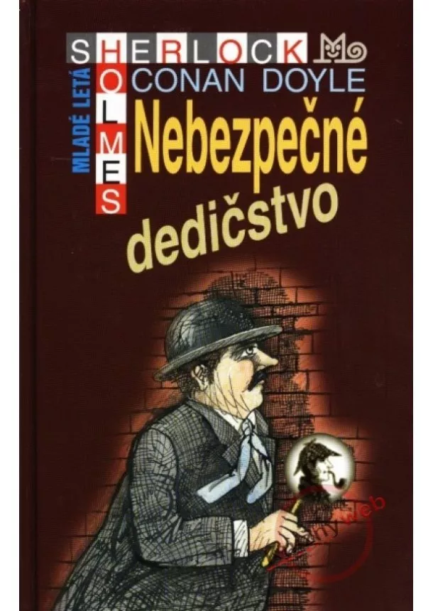 Sir Arthur Conan Doyle - Nebezpečné dedičstvo