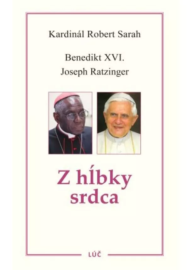 Robert Sarah - Z hĺbky srdca