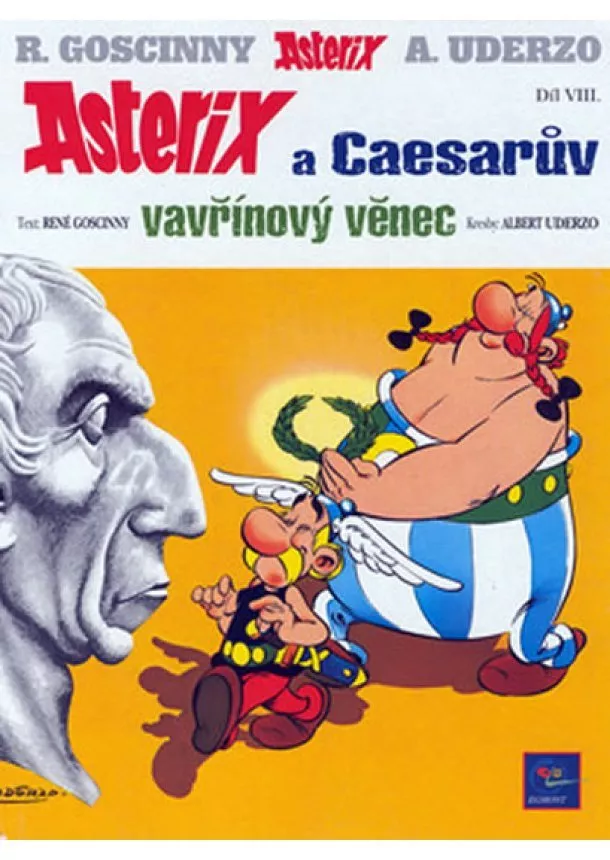 René Goscinny, Albert Uderzo - Asterix   8 - Caesarův vavřínový věnec