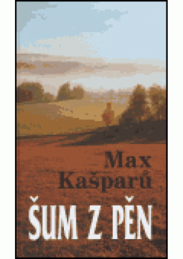 Max Kašparů - Šum z pěn