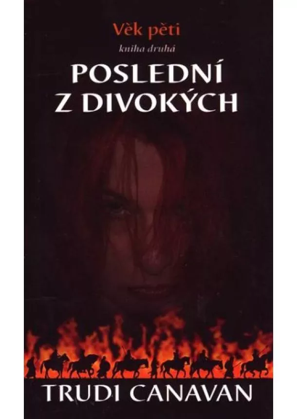 Trudi Canavan - Poslední z divokých - Trilogie Věk pěti