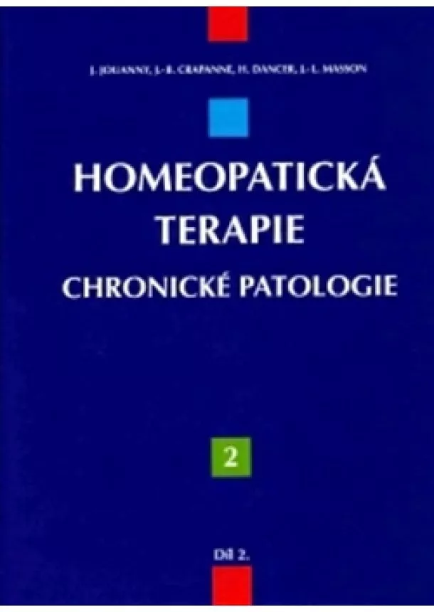 Homeopatická terapie – 2. díl - Chronické patologie