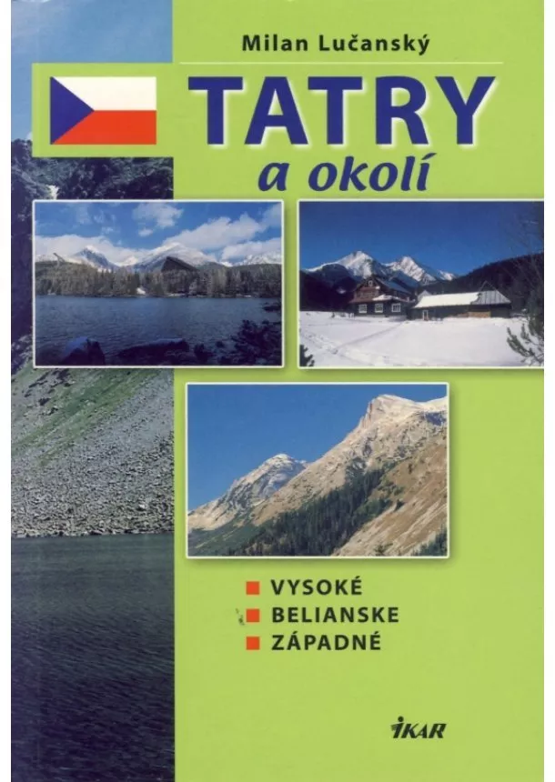 Lučanský Milan - Tatry a okolí - Vysoké, Belianske, Západné