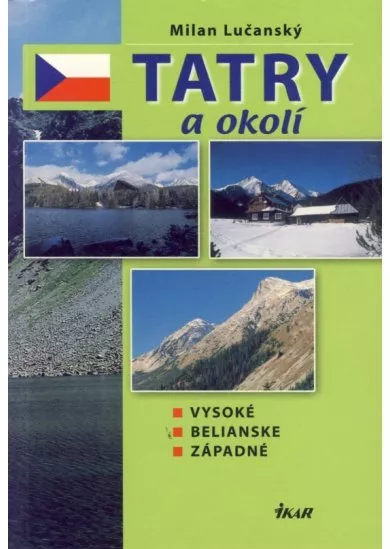 Tatry a okolí - Vysoké, Belianske, Západné