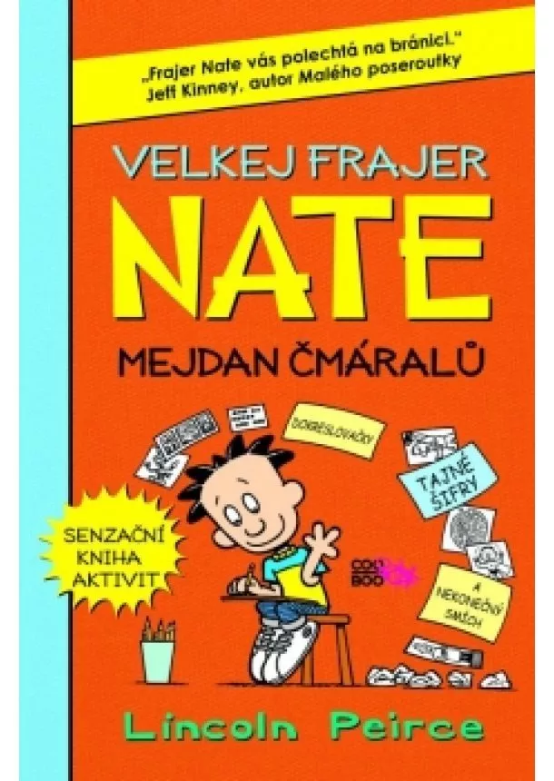 Lincoln Peirce - Velkej frajer Nate - Mejdan čmáralů