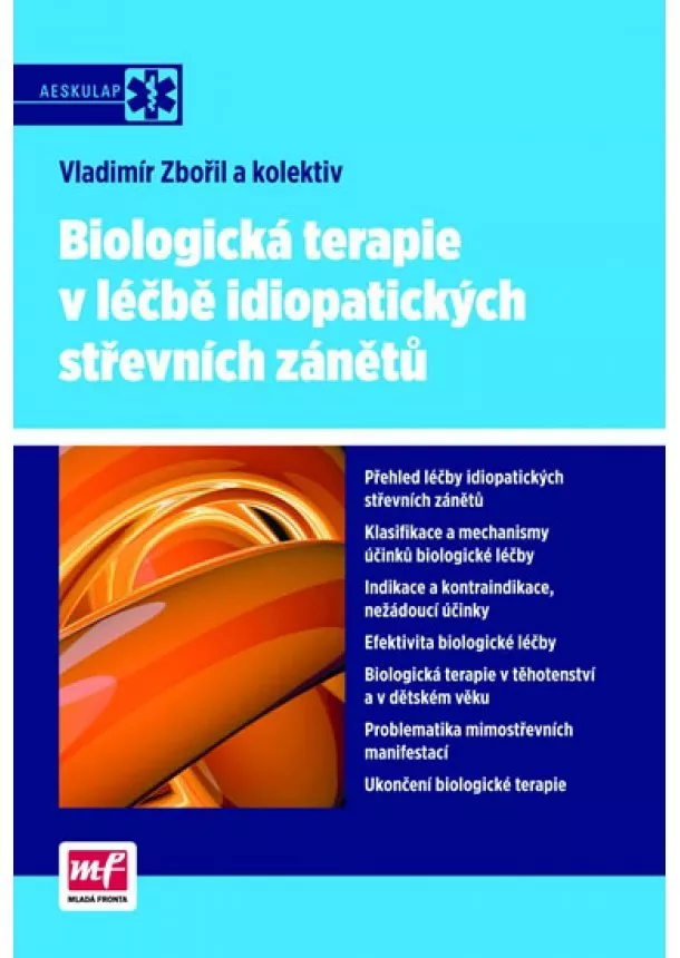 Vladimír Zbořil a kolektív - Biologická terapie v léčbě idiopatických střevních zánětů