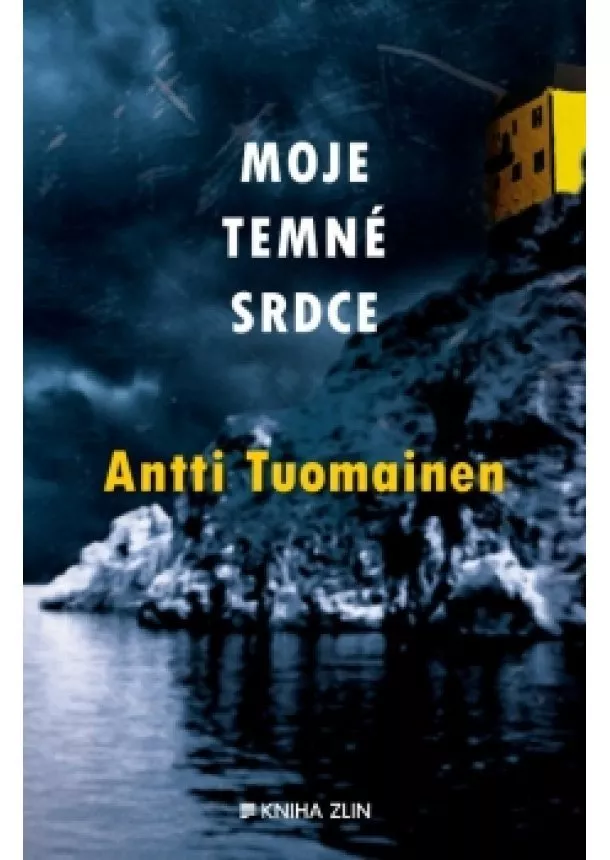 Antti Tuomainen - Moje temné srdce