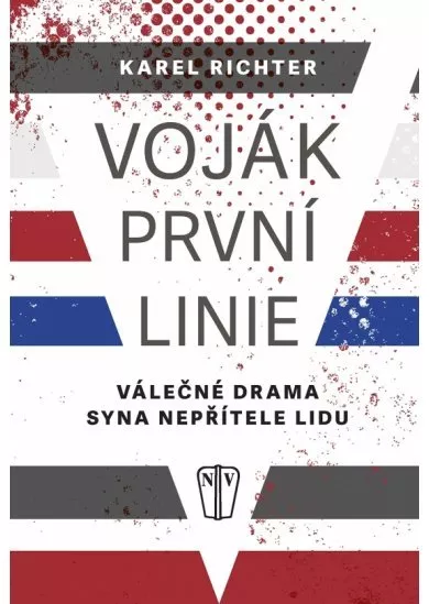 Voják první linie - Válečné drama syna nepřítele lidu