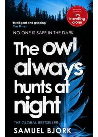 The Owl Always Hunts at Night