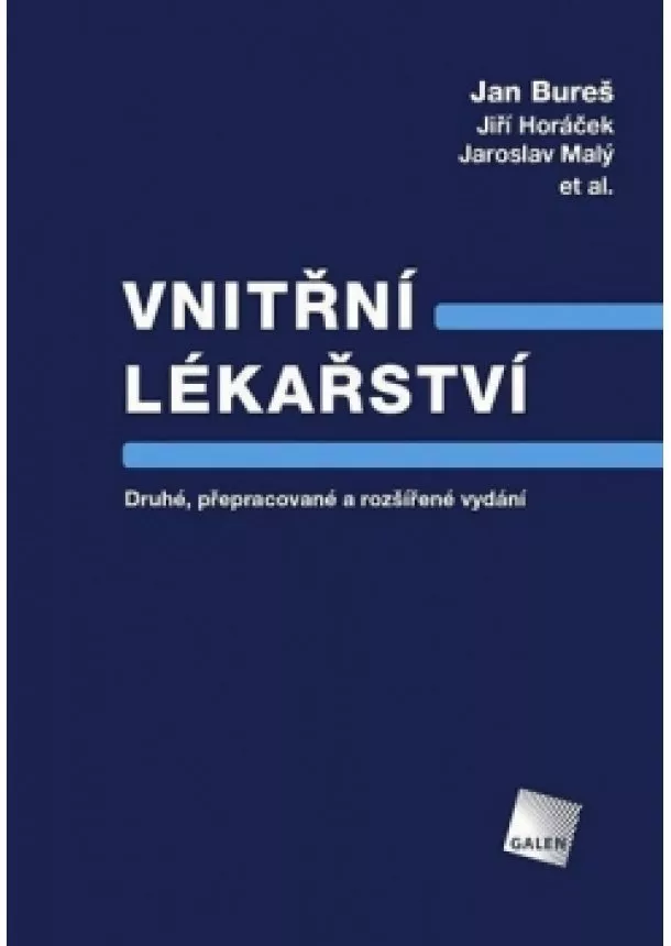 Jan Bureš, Jiří Horáček, Jaroslav Malý - Vnitřní lékařství - komplet 1+2