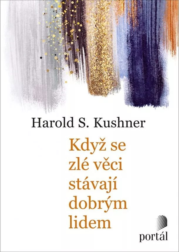 Harold S. Kushner - Když se zlé věci stávají dobrým lidem