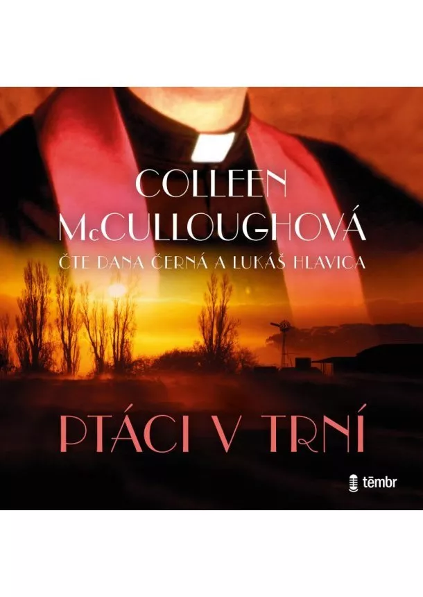 Colleen McCulloughová - Ptáci v trní - audioknihovna