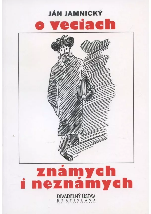 Ján Jamnický - O veciach známych i neznámych