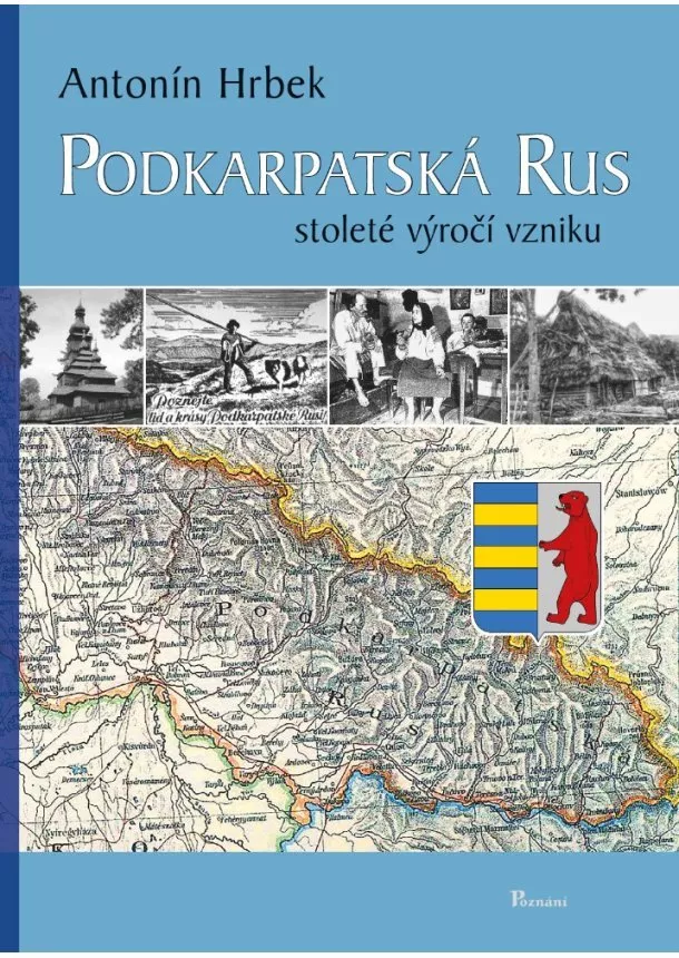 Antonín Hrbek - Podkarpatská Rus