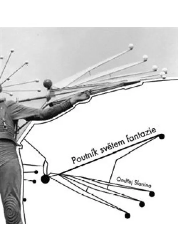 Ondřej Slanina - Poutník světem fantazie