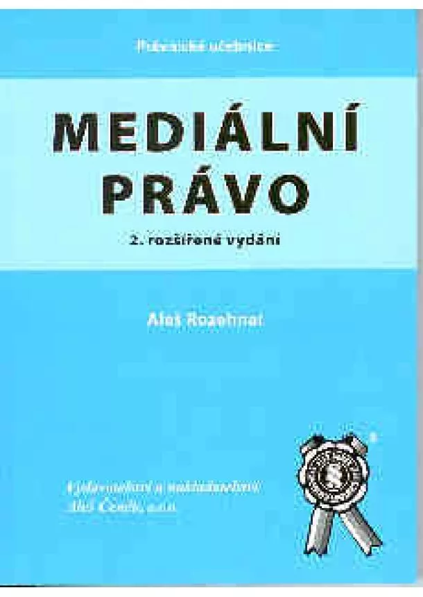 Aleš Rozehnal - Mediální právo - 2. vydání