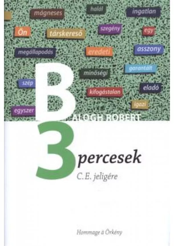 BALOGH RÓBERT - 3 PERCESEK