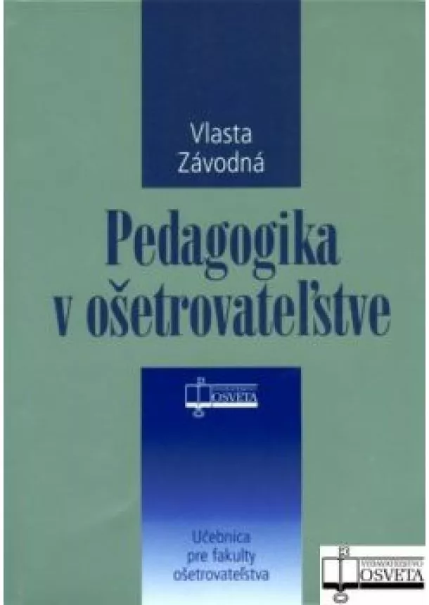 Vlasta Závodná  - Pedagogika v ošetrovateľstve