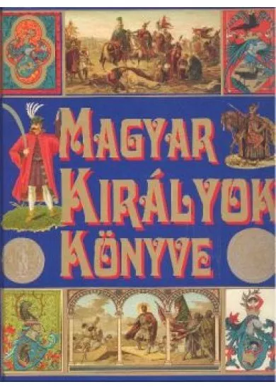 MAGYAR KIRÁLYOK KÖNYVE