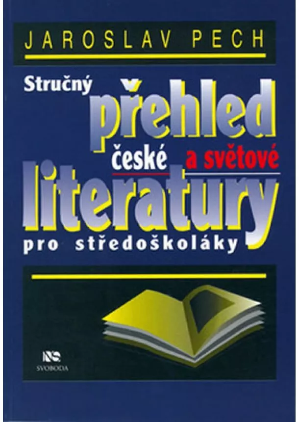 Jaroslav Pech - Stručný přehled čes.a sv.literatury