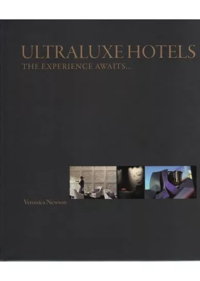 UltraLuxe Hotels : The Experience Awaits