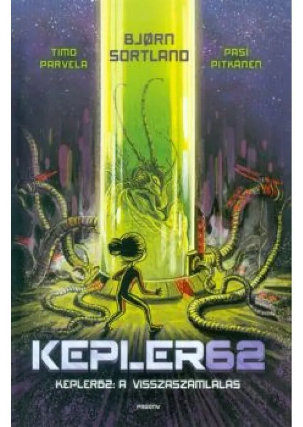 Bjorn Sortland - Kepler62 - 2. könyv /A visszaszámlálás