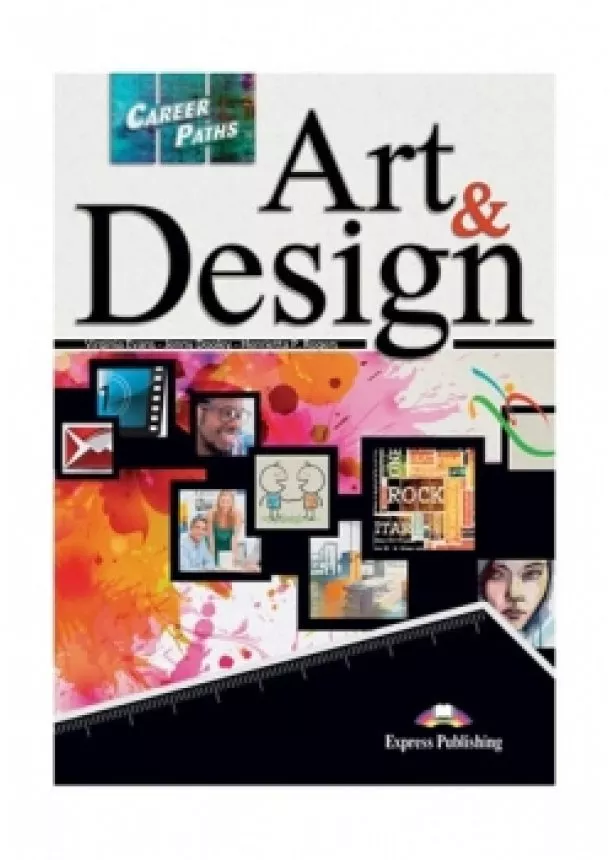 Virginia Evans - Career Paths: Art and Design Student´s Book with Digibook App