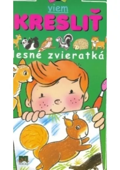 Viem kresliť lesné zvieratká