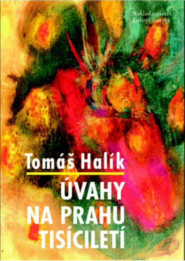 Tomáš Halík - Úvahy na prahu tisíciletí