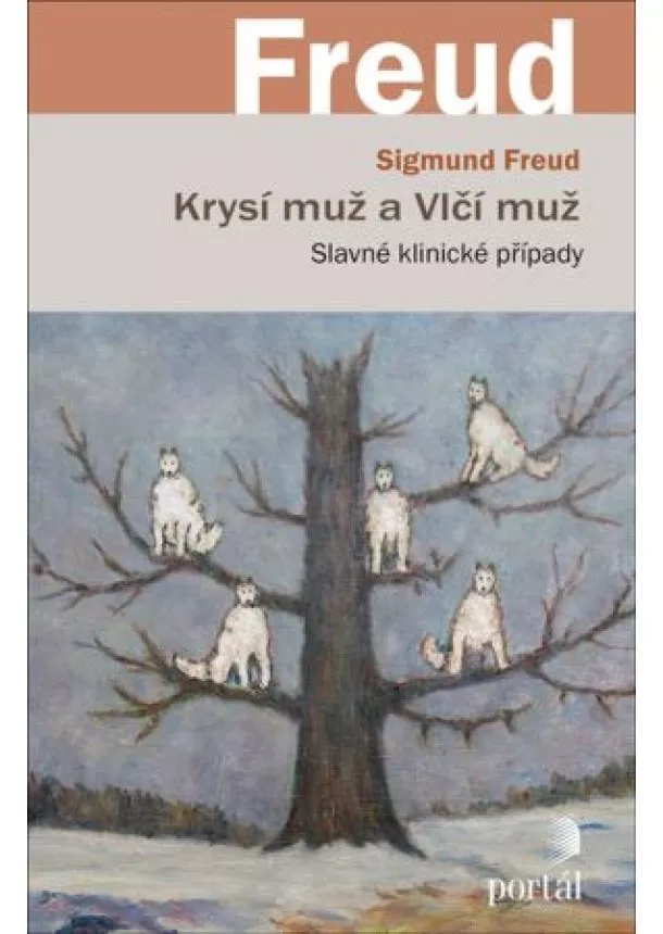 Sigmund Freud - Krysí muž a Vlčí muž - Slavné klinické případy