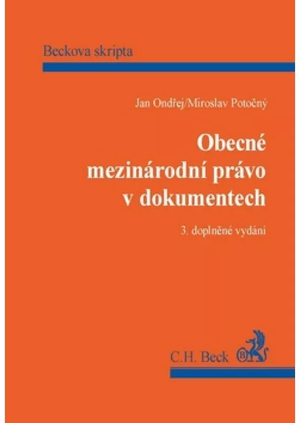 Jan Ondřej, Miroslav Potočný - Obecné mezinárodní právo v dokumentech - 3. vydání