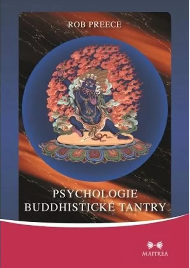 Rob Preece - Psychologie buddhistické tantry