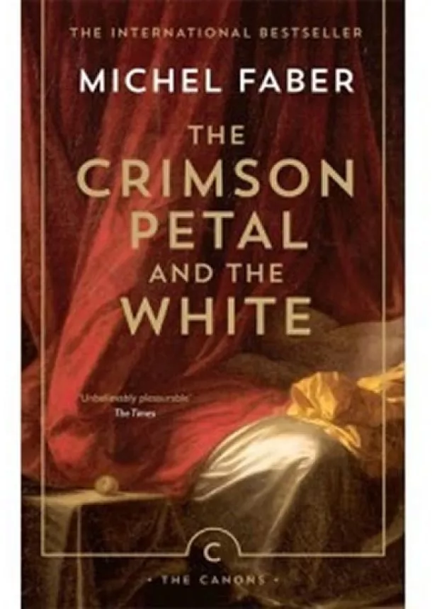 Michel Faber - The Crimson Petal and the White