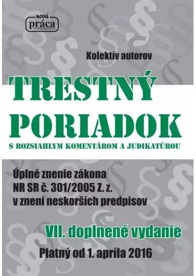 Trestný poriadok s komentárom a judikatúrou od 1. apríla 2016