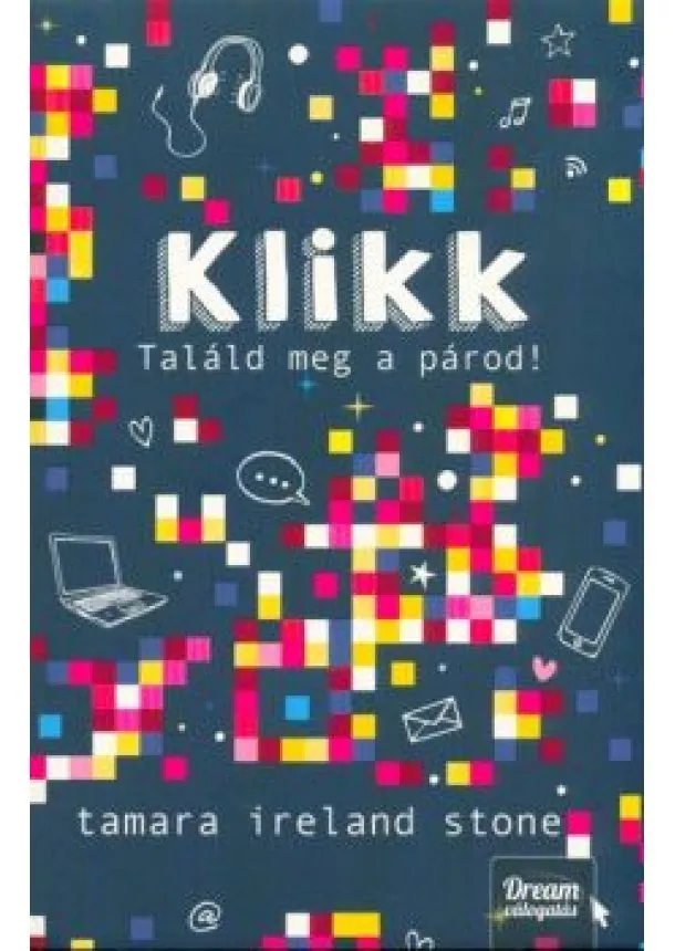 Tamara Ireland Stone - Klikk - Találd meg a párod!