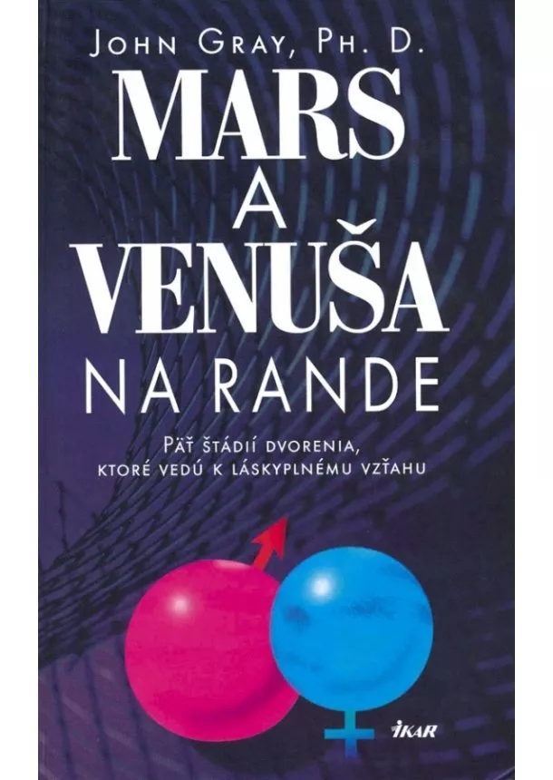 John Gray - Mars a Venuša na rande, 2.vydanie