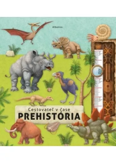 Cestovateľ v čase - Prehistória